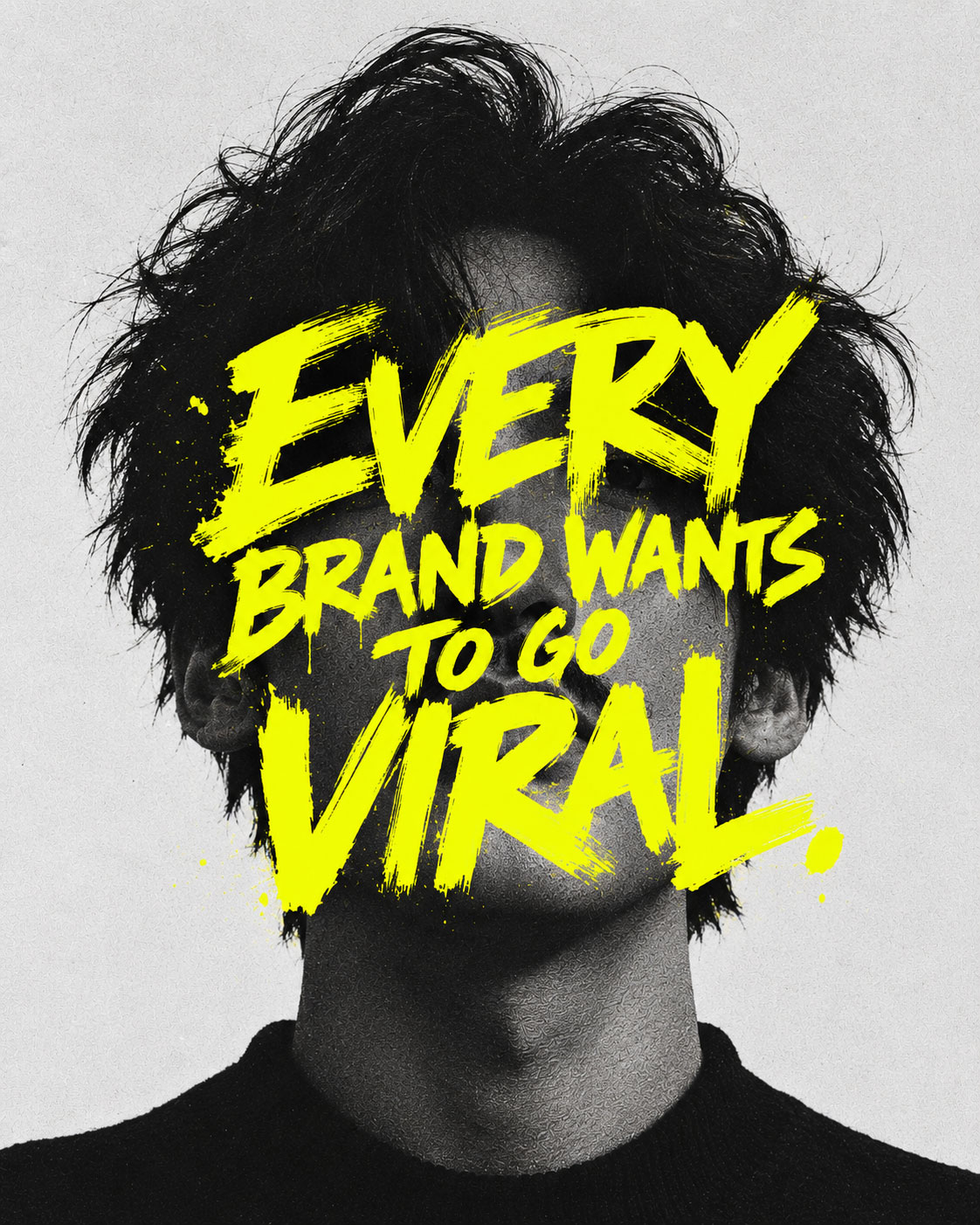 Every Brand Wants to Go Viral. Very Few Want to Be Remembered